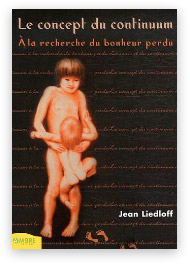 "Le concept du continuum" Jean Liedloff