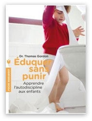 "Eduquer sans punir" Thomas Gordon