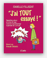 "J'ai tout essayé" Isabelle Filliozat