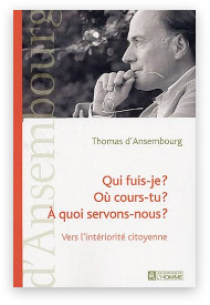 "Cessez d'être gentil, soyez vrai !" Thomas d'Ansembourg